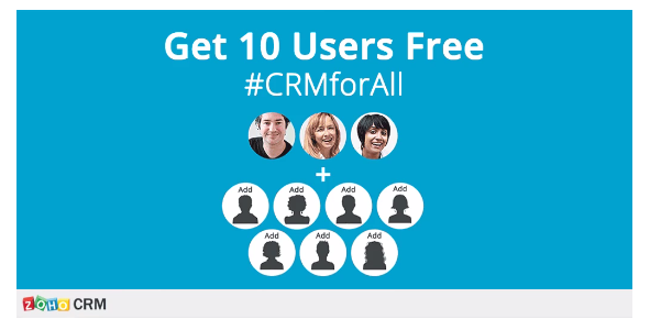 Free Zoho CRM for ten users. 